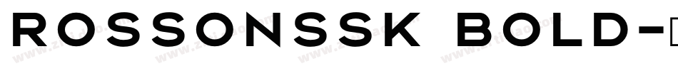 RossonSSK Bold字体转换